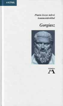 Platn - Gorgiasz (Platn sszes mvei kommentrokkal)