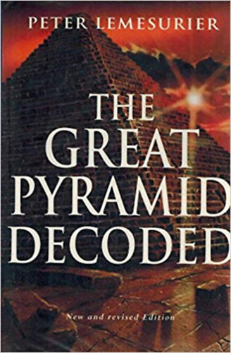 Peter Lemesurier - The Great Pyramid Decoded
