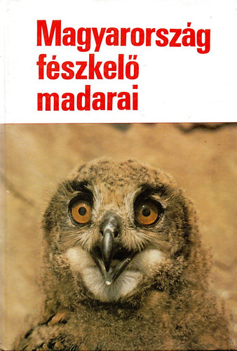 Haraszthy Lszl - Magyarorszg fszkel madarai