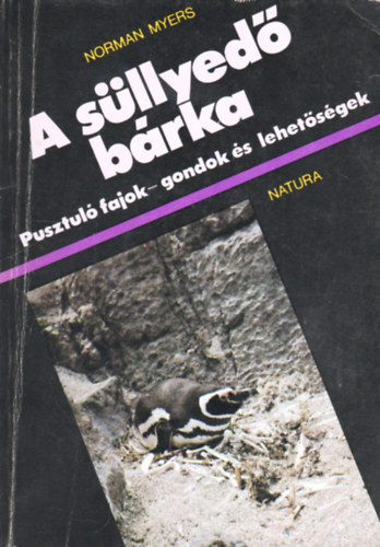Norman Myers - A sllyed brka - Pusztul fajok-gondok s lehetsgek