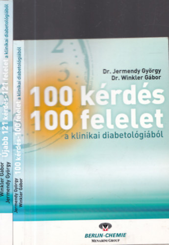 Dr. Jermendy Gyrgy - Dr. Winkler Gbor - 2db orvoslssal kapcsolatos m - Dr. Jermendy Gyrgy-Dr. Winkler Gbor: 100 krds-100 felelet a klinikai diabetolgibl (DEDIKLT) + Dr. Jermendy Gyrgy-Dr. Winkler Gbor: jabb 121 krds-121 felelet a klinikai diabetolgibl (D