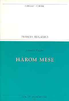 Gustave Flaubert - Három mese (populart)