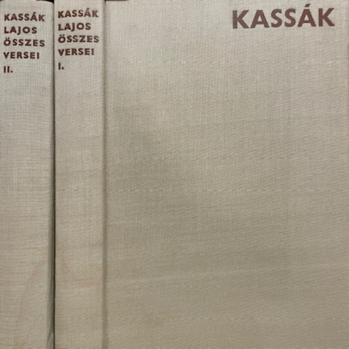 Kassák Lajos - Kassák Lajos összes versei I-II.