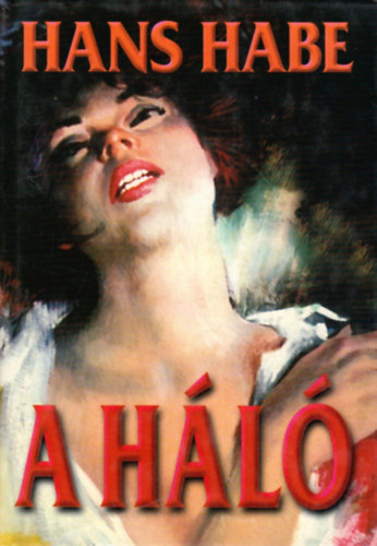 Hans Habe - A h�l�