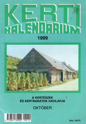 Dr. Dr. rdgh Gizella Koleva Roszica - Kerti kalendrium 1999 oktber- A kertszek s kertbartok havilapja