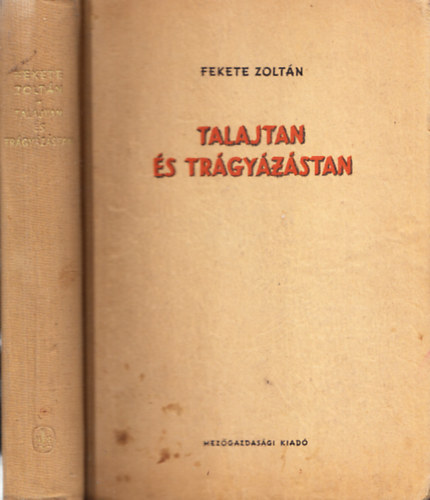 Fekete Zolt�n - Talajtan �s tr�gy�z�stan