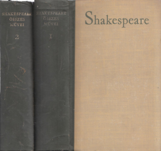 William Shakespeare - Shakespeare sszes Mvei I-II. (teljes kiads, kt ktetben)