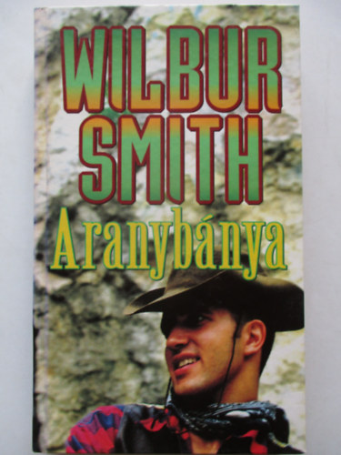 Wilbur Smith - Aranyb�nya