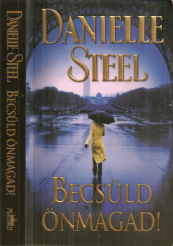 Bnki Lszln Katona Ilona  Danielle Steel (szerk.), Svg Katalin (fordt) - Becsld nmagad!