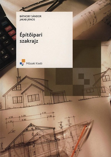 Bthory Jnos; Jakab Sndor - ptipari szakrajz