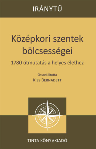 K�z�pkori szentek b�lcsess�gei