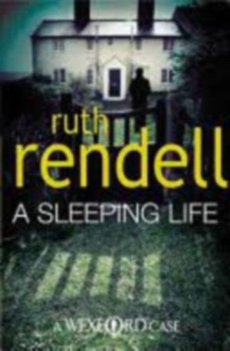 Ruth Rendell - A Sleeping Life