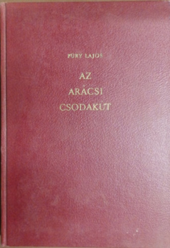 Fry Lajos - Az arcsi csodakt