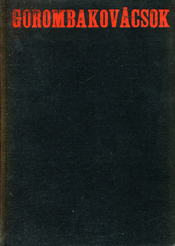 So�s Zolt�n - Gorombakov�csok