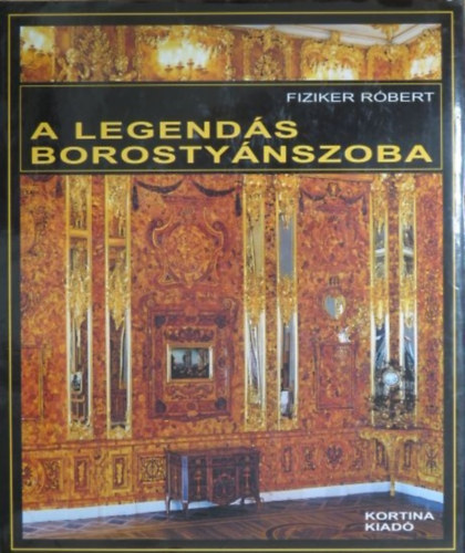 Fiziker Rbert - A legends borostynszoba  DEDIKLT!
