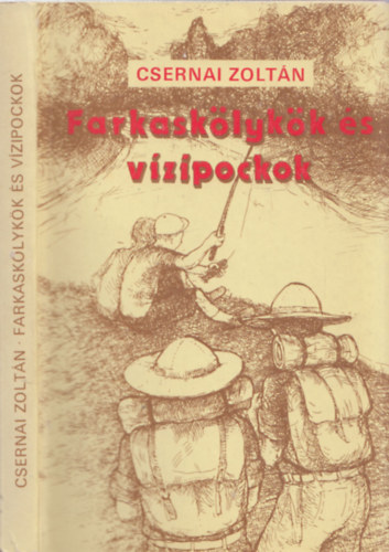 Csernai Zoltn - Farkasklykk s vzipockok