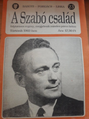 Forgcs Istvn, Liska Dnes Barti Gza - A Szab csald 23.