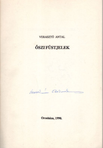 Veraszt� Antal - �szi f�stjelek - dedik�lt