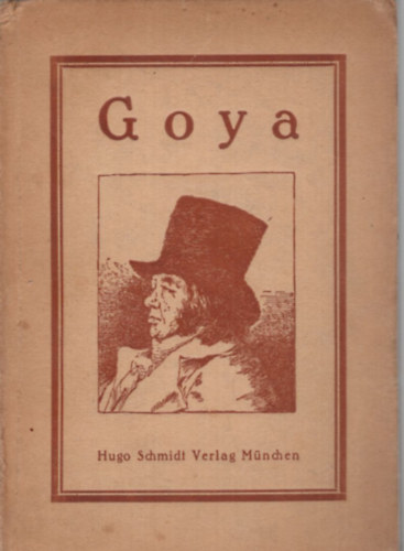 Prof. Dr. Hugo Kehrer - Francisco de Goya