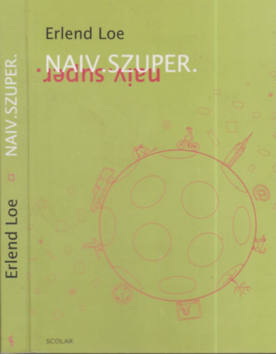 Erlend Loe - Naiv. Szuper.