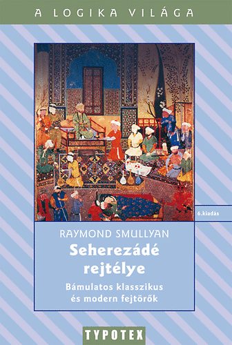 Raymond Smullyan - Seherez�d� rejt�lye