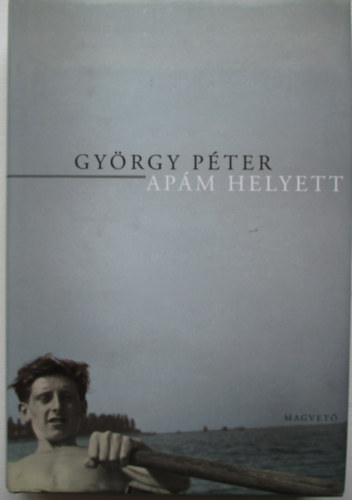 Gyrgy Pter - Apm helyett