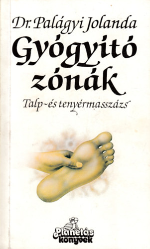 Dr. Palgyi Jolanda - Gygyt znk - Talp- s tenyrmasszzs