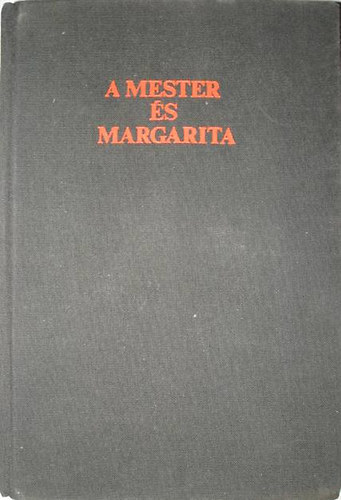 Mihail Bulgakov - A Mester s Margarita