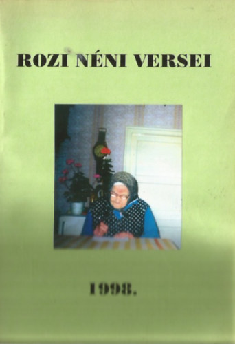 Rozi néni versei 1998.