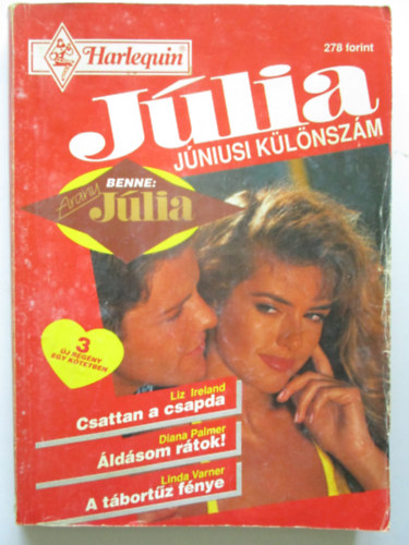 Diana Palmer, Linda Varner Liz Ireland - Jlia Jniusi klnszm 1995/5. - Csattan a csapda - ldsom rtok! - A tbortz fnye