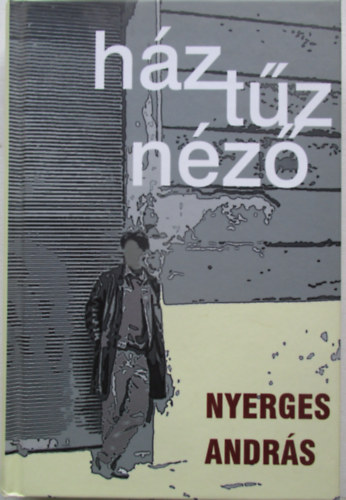 Nyerges Andrs - Hztznz