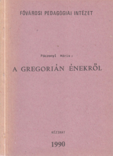 P�czonyi M�ria - A gregori�n �nekr�l - k�zirat