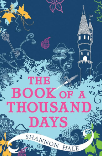 Shannon Hale - The Book of a Thousand Days