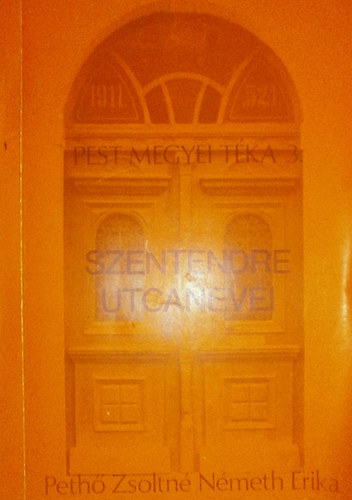 Peth�; N�meth - Szentendre utcanevei