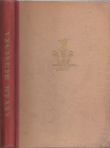 Dr. Vit�z J�zsef Ferenc  (szerk.) - Any�k Himnusza