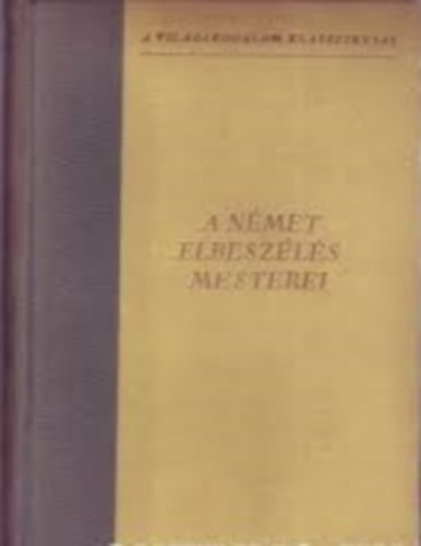 A n�met elbesz�l�s mesterei I-II.