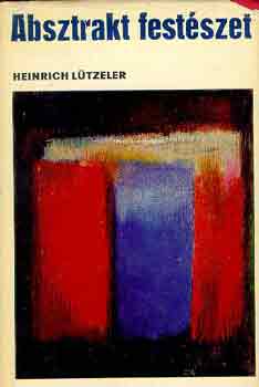 Heinrich Ltzeler - Absztrakt festszet