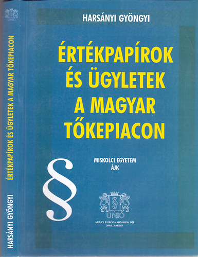 Dr. Harsányi Gyöngyi - Értékpapírok és ügyletek a magyar tőkepiacon