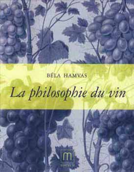 Hamvas B�la - La philosophie du vin (A bor filoz�fi�ja)
