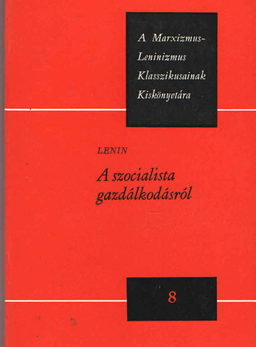 Lenin - A szocialista gazdlkodsrl