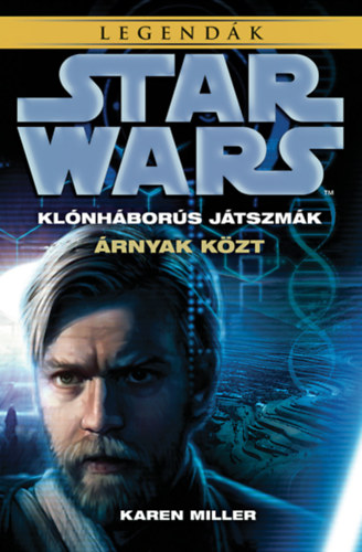 Karen Miller - Star Wars: Árnyak közt