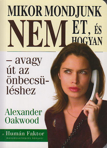 Alexander Oakwood - Mikor mondjunk nemet, �s hogyan