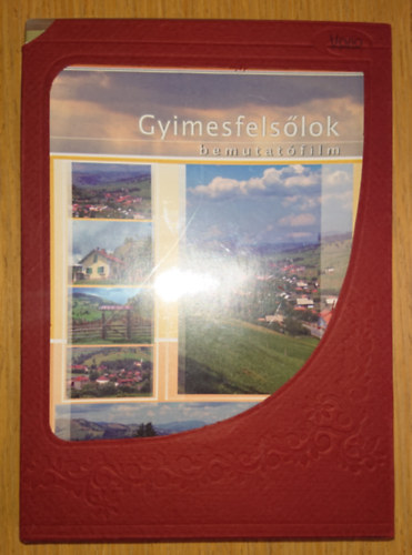 Gyimesfels�lok - bemutat�film
