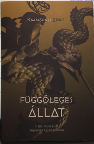 Kar�csonyi Zsolt - F�gg�leges �llat