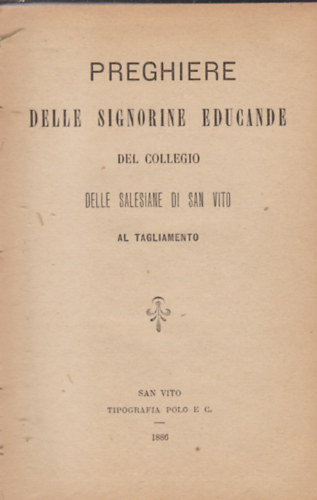 Preghiere - Delle signorine educande del collegio delle salesiane di san vito al tagliamento