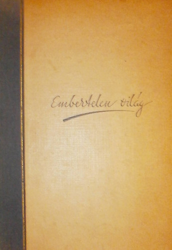 Twain; London; Fast; Wolfe; Caldwell... - Embertelen vil�g (14 amerikai elbesz�l�s)