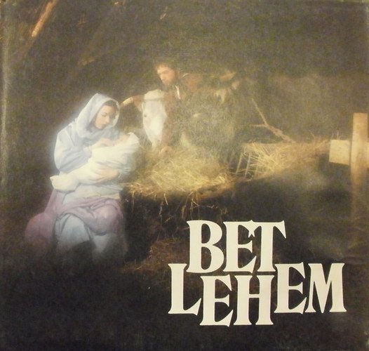 Hegyi Gábor-Tóth Bálint - Betlehem