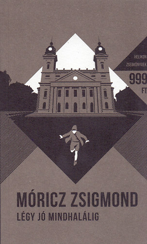 M�ricz Zsigmond - L�gy j� mindhal�lig