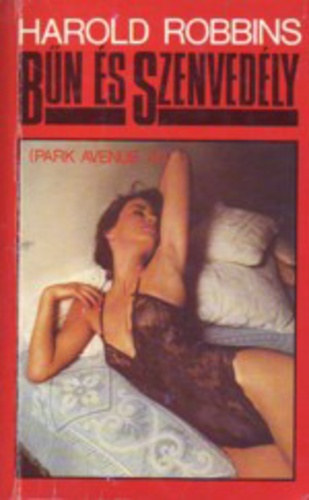 Harold Robbins - B�n �s szenved�ly ( Park avenue 79)