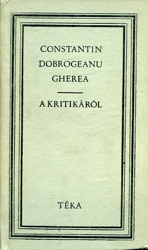 Constantin Dobrogeanu-Gherea - A kritikrl (tka)